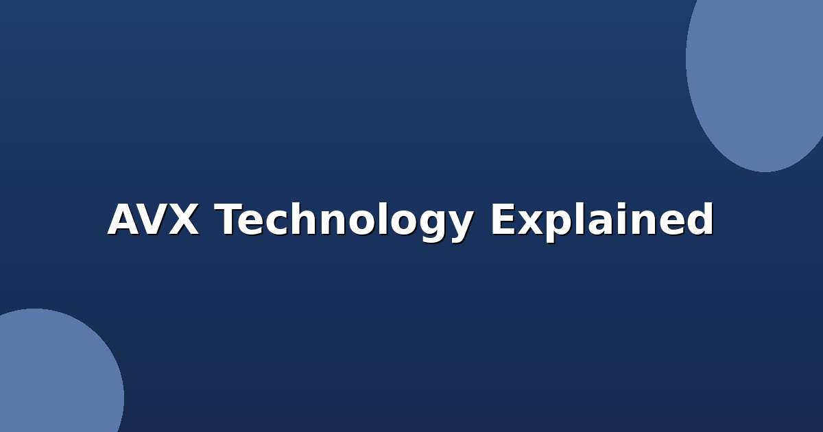 AVX Technology Explained