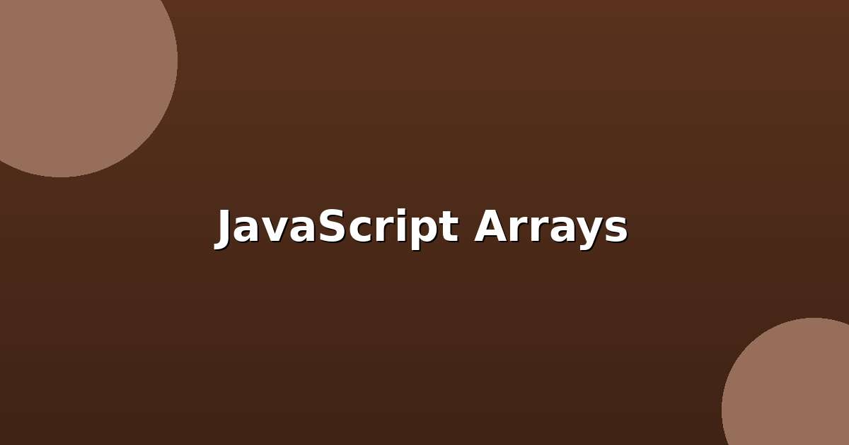 JavaScript Arrays